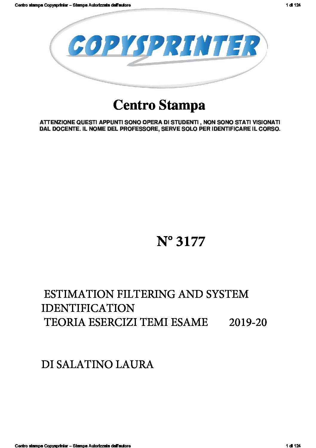 3177 -  ESTIMATION FILTERING AND SYSTEM IDENTIFICATION